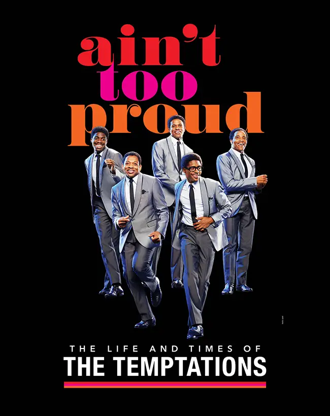 Ain't Too Proud Show Poster